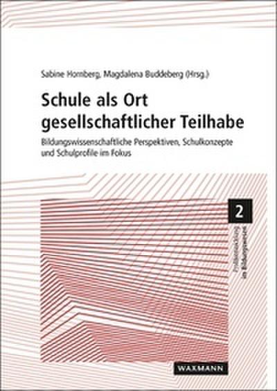 Schule als Ort gesellschaftlicher Teilhabe