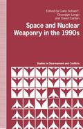 Space and Nuclear Weaponry in the 1990’s