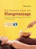 Die heilende Kraft der Klangmassage
