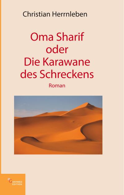 Oma Sharif oder Die Karawane des Schreckens