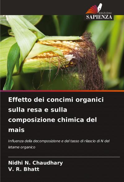 Effetto dei concimi organici sulla resa e sulla composizione chimica del mais