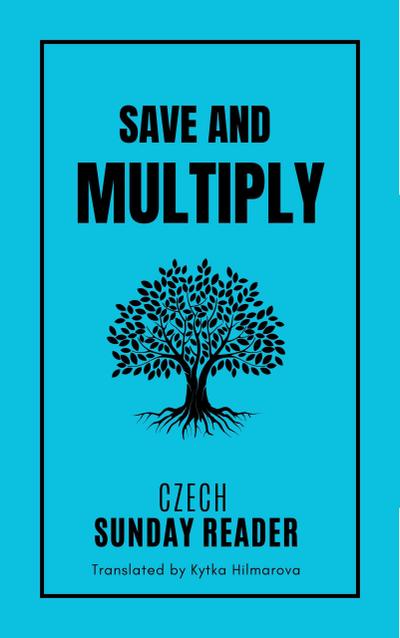 Save and Multiply (Czech Sunday Reader)