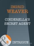 Cinderella’s Secret Agent