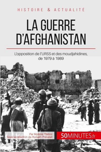 La guerre d’Afghanistan