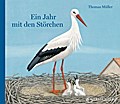 Ein Jahr mit den Störchen von Thomas Müller | Buch
