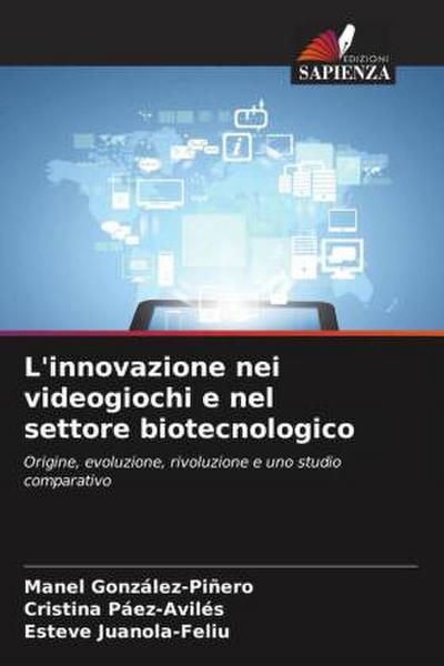 L’innovazione nei videogiochi e nel settore biotecnologico