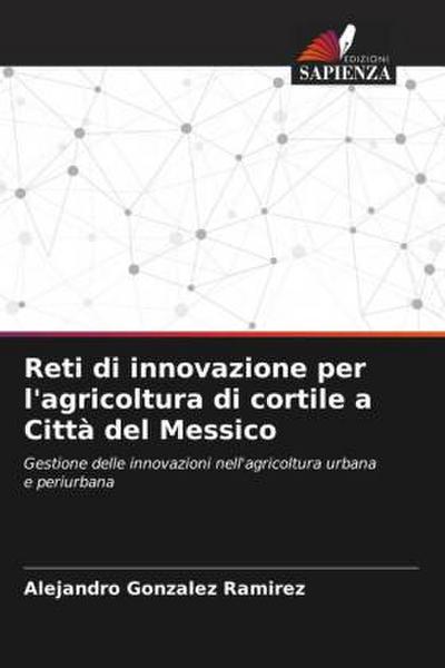 Reti di innovazione per l’agricoltura di cortile a Città del Messico