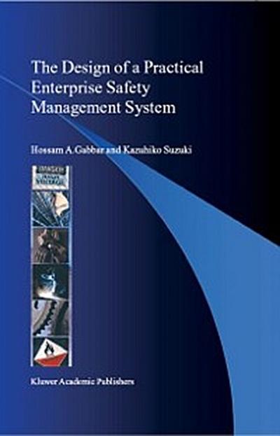 Design of a Practical Enterprise Safety Management System