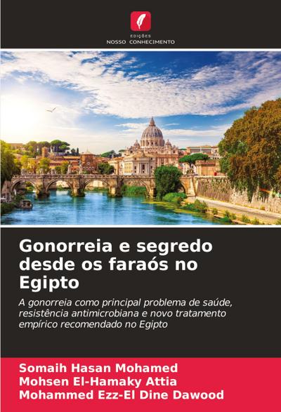 Gonorreia e segredo desde os faraós no Egipto