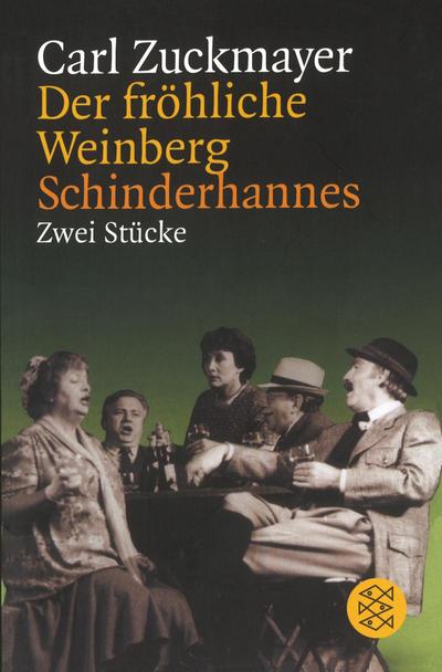 Der fröhliche Weinberg / Schinderhannes