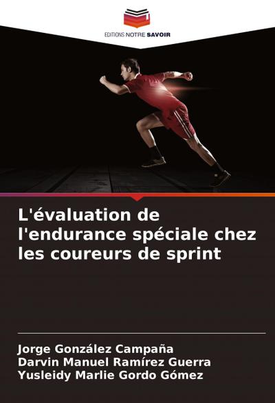 L’évaluation de l’endurance spéciale chez les coureurs de sprint