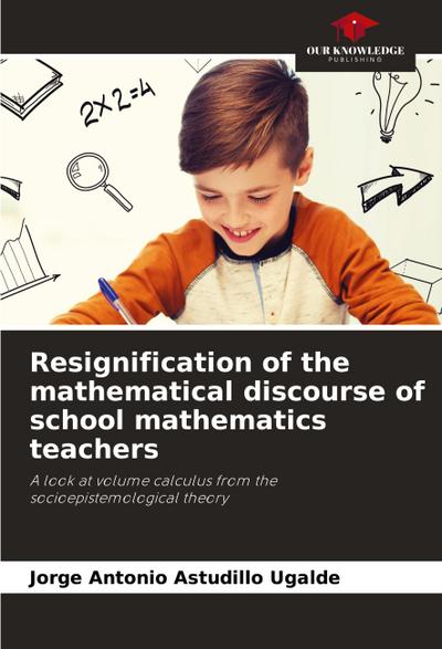 Resignification of the mathematical discourse of school mathematics teachers
