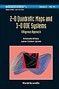 2-d Quadratic Maps And 3-d Ode Systems: A Rigorous Approach