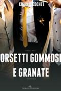 Orsetti gommosi e granate (THIRDS Vol. 10)