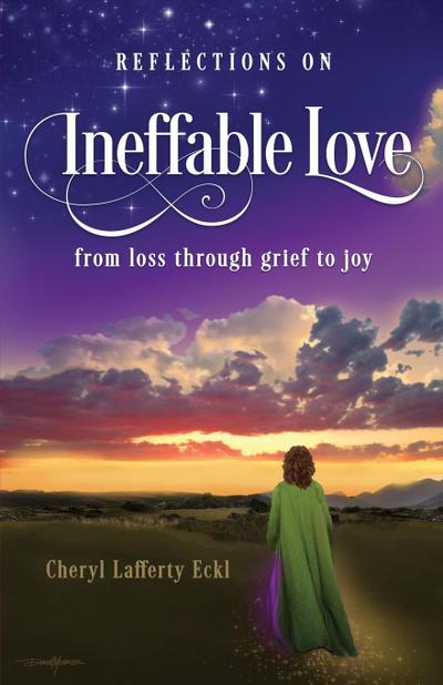 Reflections on Ineffable Love