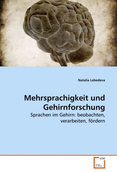Mehrsprachigkeit und Gehirnforschung