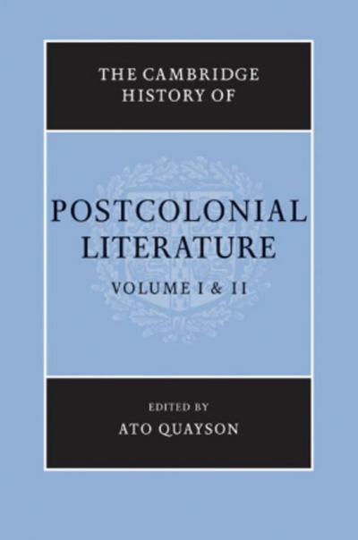 The Cambridge History of Postcolonial Literature, 2 Vols.