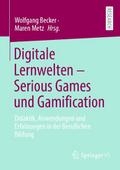 Digitale Lernwelten - Serious Games und Gamification