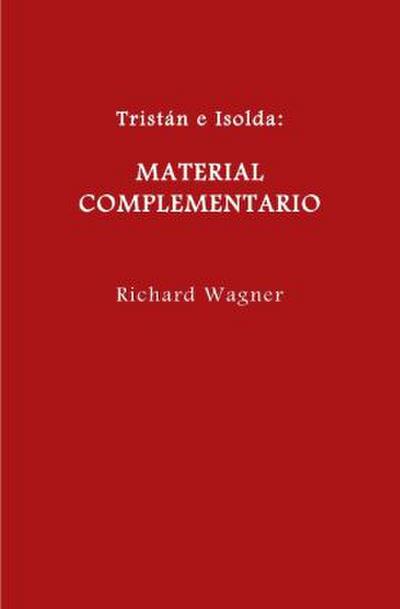 Tristán e Isolda. Material complementario.