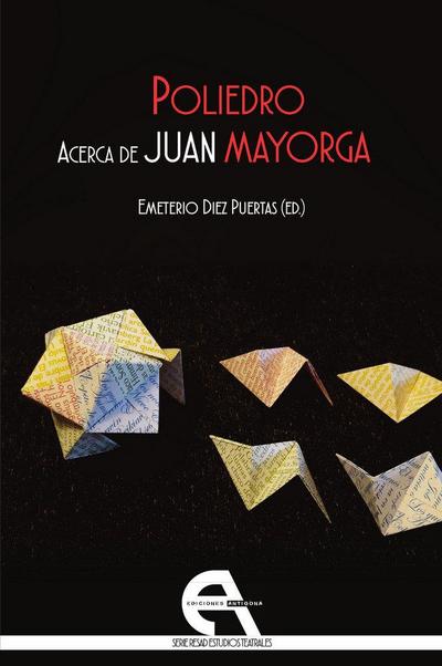 Poliedro : acerca de Juan Mayorga