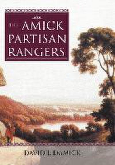 The Amick Partisan Rangers