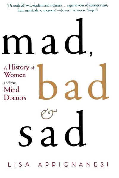 Mad, Bad, and Sad