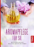 Aromapflege für Sie