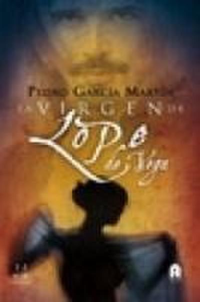 La Virgen de Lope de Vega