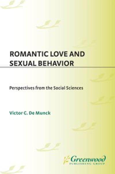 Romantic Love and Sexual Behavior