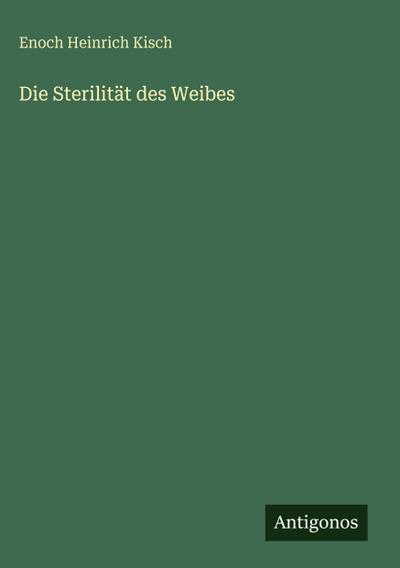 Die Sterilität des Weibes