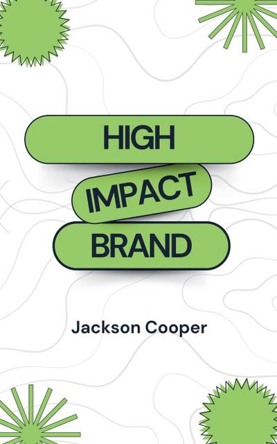 High Impact Brand