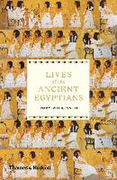 Lives of the Ancient Egyptians