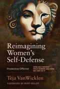 Reimagining Women’s Self-Defense