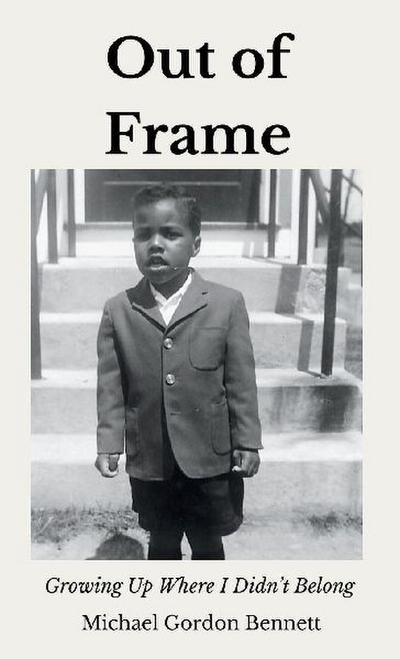Bennett, M: Out of Frame