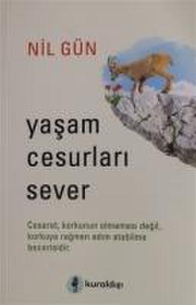 Yasam Cesurlari Sever
