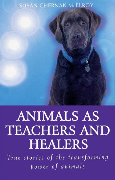 Animals As Healers And Teachers
