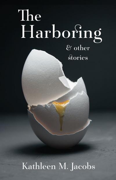 The Harboring & other stories