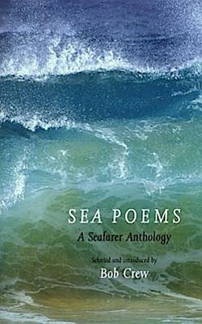 Sea Poems: A Seafarer Anthology