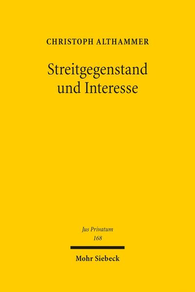 Streitgegenstand und Interesse