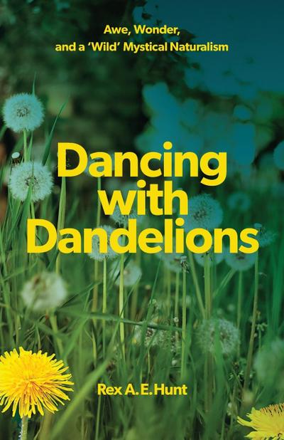 Dancing with Dandelions