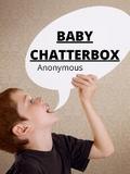 Baby Chatterbox
