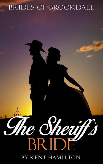 The Sheriff’s Bride (Brides of Brookdale (book 1), #1)