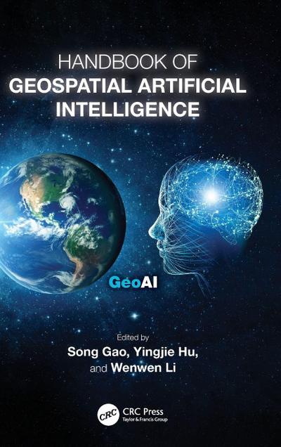 Handbook of Geospatial Artificial Intelligence