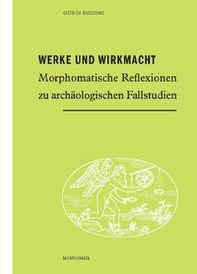 Werke und Wirkmacht