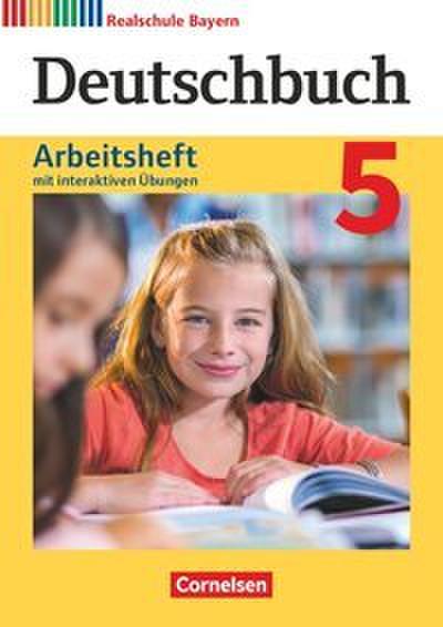 Deutschbuch - Sprach- und Lesebuch - Realschule Bayern 2017 - 5. Jahrgangsstufe