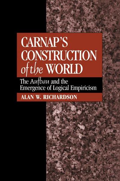 Carnap’s Construction of the World