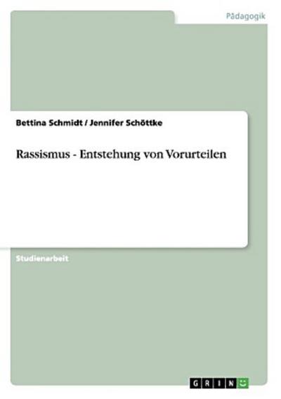 Rassismus - Entstehung von Vorurteilen