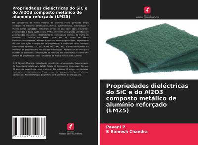 Propriedades dieléctricas do SiC e do Al2O3 composto metálico de alumínio reforçado (LM25)