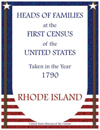 Heads of Families at the First Census of the United States Taken in the Year 1790