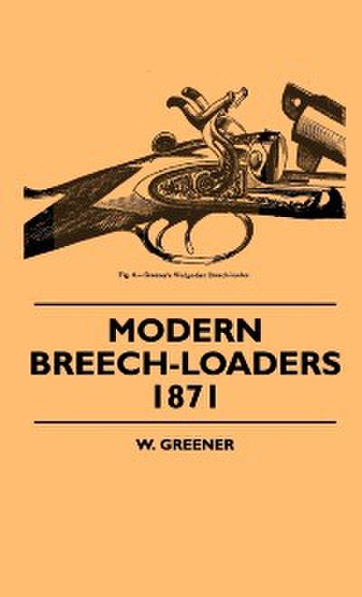 Modern Breech-Loaders 1871